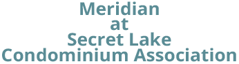 Meridian at Secret Lake Condominium Association